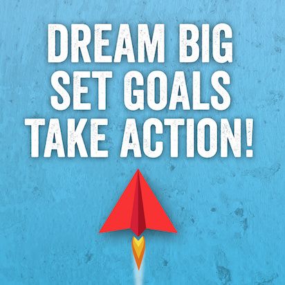Dream Big, Set Goals, Take Action! Graphic